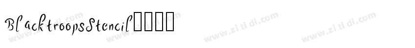 BlacktroopsStencil字体转换