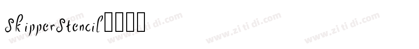 SkipperStencil字体转换