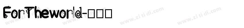ForTheworld字体转换