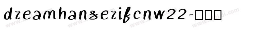 dreamhanserifcnw22字体转换