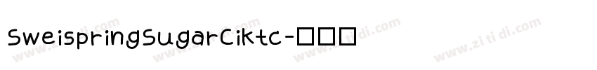SweispringSugarCiktc字体转换