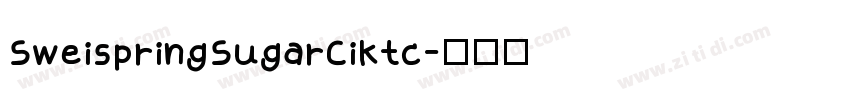 SweispringSugarCiktc字体转换