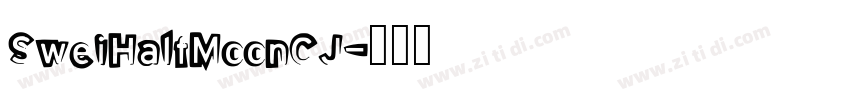 SweiHalfMoonCJ字体转换
