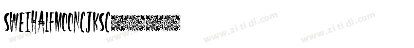 SweiHalfMoonCJKsc字体转换