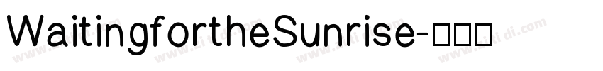 WaitingfortheSunrise字体转换