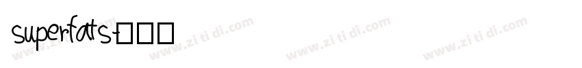 superfats字体转换