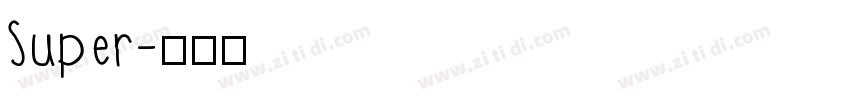 Super字体转换