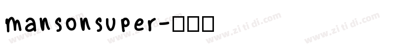 mansonsuper字体转换