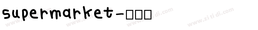 supermarket字体转换