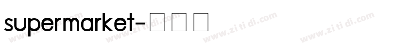supermarket字体转换