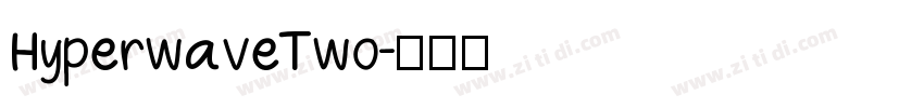 HyperwaveTwo字体转换