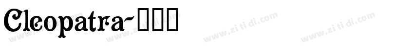 Cleopatra字体转换