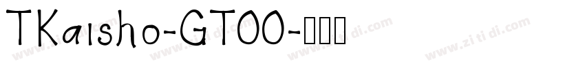 TKaisho-GT00字体转换