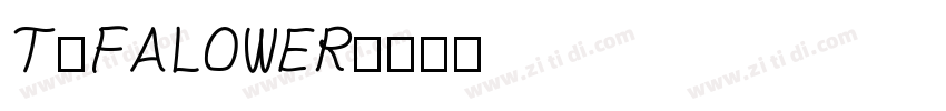T和FALOWER字体转换