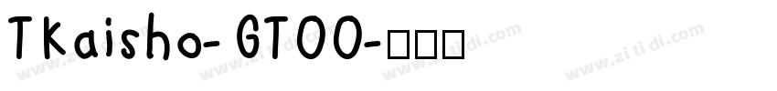 TKaisho-GT00字体转换