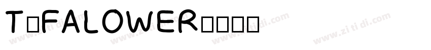 T和FALOWER字体转换