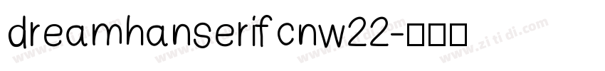dreamhanserifcnw22字体转换