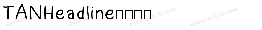 TANHeadline字体转换
