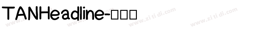 TANHeadline字体转换