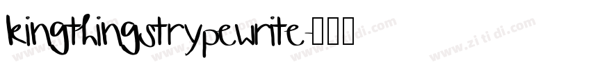 kingthingstrypewrite字体转换