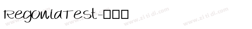 RegoniaTest字体转换