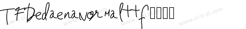 TFDedaenaNormalttf字体转换