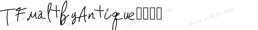 TFMaltbyAntique字体转换