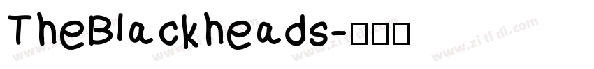 TheBlackheads字体转换 TheBlackheads字体转换