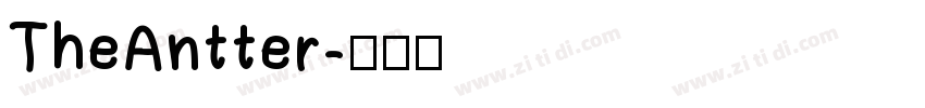 TheAntter字体转换 TheAntter字体转换