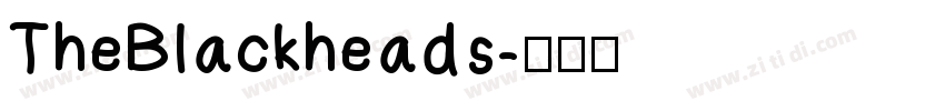 TheBlackheads字体转换 TheBlackheads字体转换