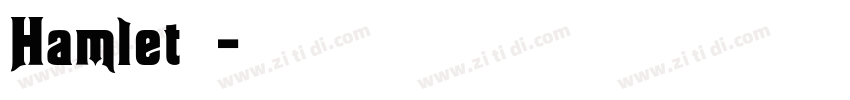 Hamlet字体字体转换