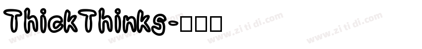 ThickThinks字体转换