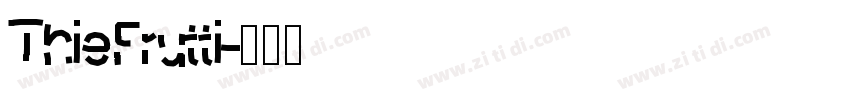 ThieFrutti字体转换