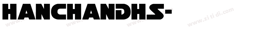 HanChanDHS字体转换