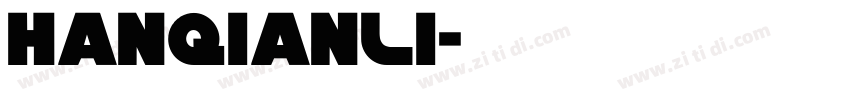 HanQianLi字体转换