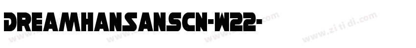 DreamHanSansCN-W22字体转换