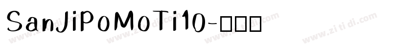 SanJiPoMoTi10字体转换