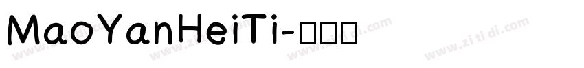 MaoYanHeiTi字体转换