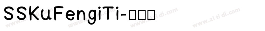 SSKuFengiTi字体转换
