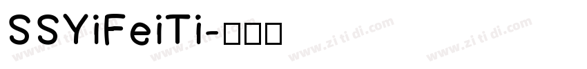 SSYiFeiTi字体转换