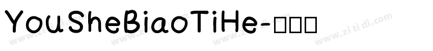 YouSheBiaoTiHe字体转换