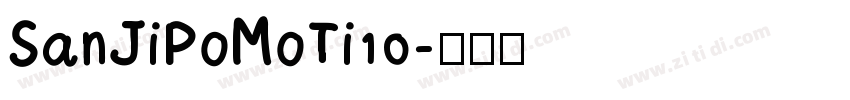 SanJiPoMoTi10字体转换