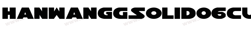 HanWangGSolid06cut字体转换