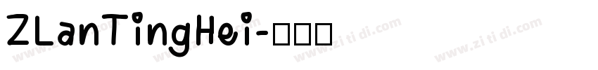 ZLanTingHei字体转换