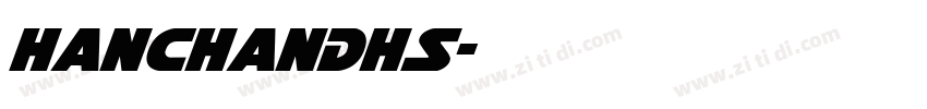 HanChanDHS字体转换
