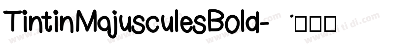TintinMajusculesBold字体转换