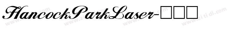 HancockParkLaser字体转换