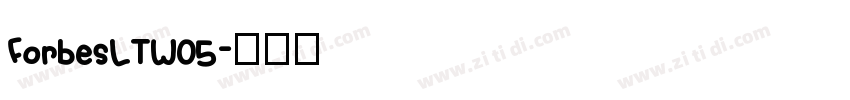 ForbesLTW05字体转换