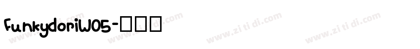 FunkydoriW05字体转换