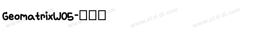 GeomatrixW05字体转换